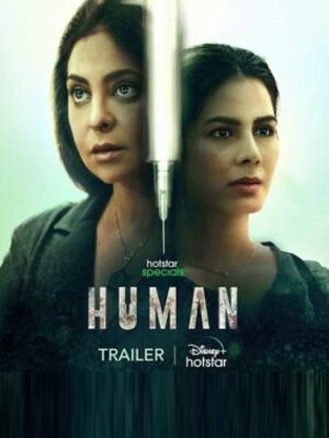 Human 2022 hindi season 1 Movie